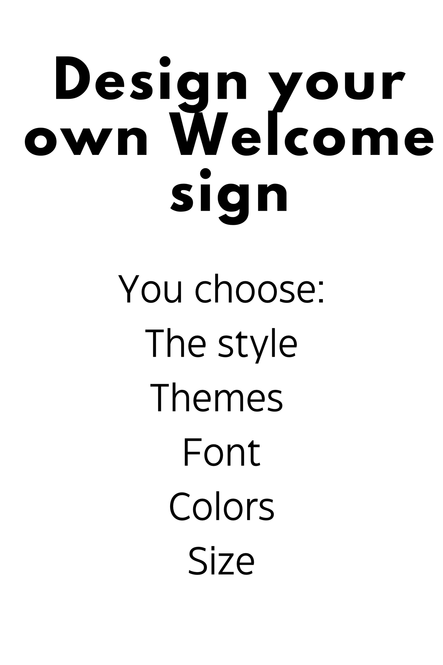 Custom Welcome Sign